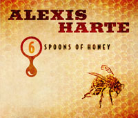 Alexis Harte latest CD, 6 Spoons of Honey