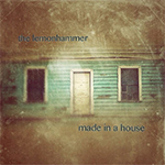 The Lemon Hammer new EP, Made in a House